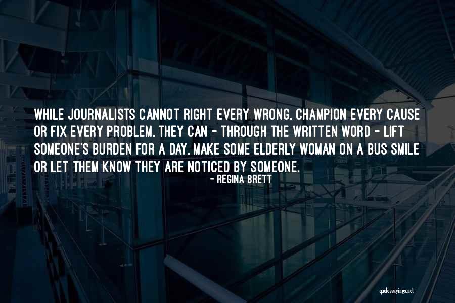 Thalib Dragged Quotes By Regina Brett Thalib Dragged Quotes By Regina Brett