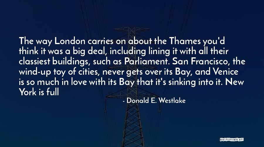 Thames London Quotes By Donald E. Westlake