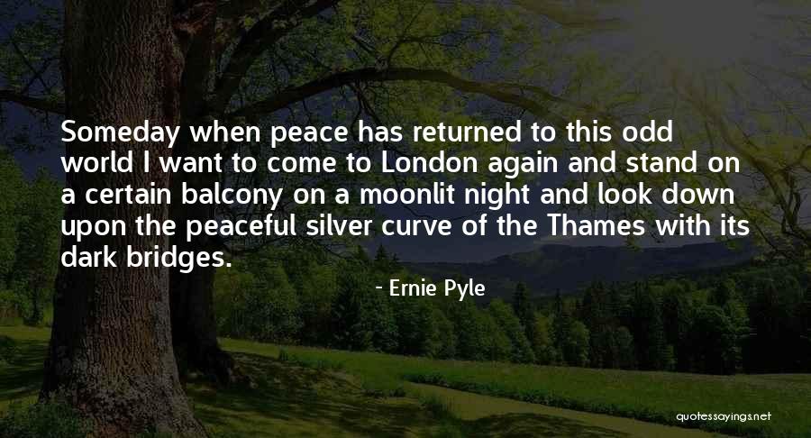 Thames London Quotes By Ernie Pyle