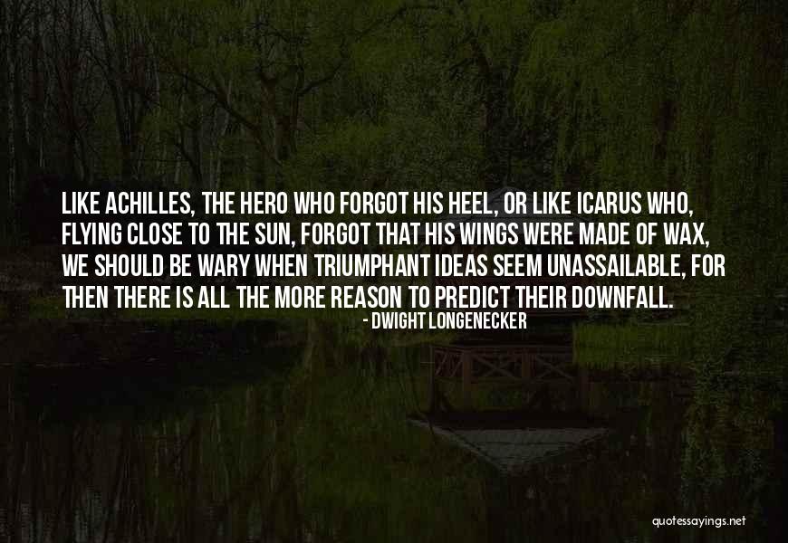 Thami Of Idols Quotes By Dwight Longenecker Thami Of Idols Quotes By Dwight Longenecker