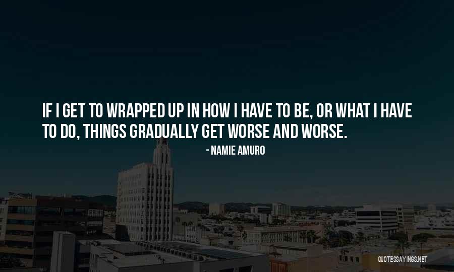 Thami Of Idols Quotes By Namie Amuro Thami Of Idols Quotes By Namie Amuro