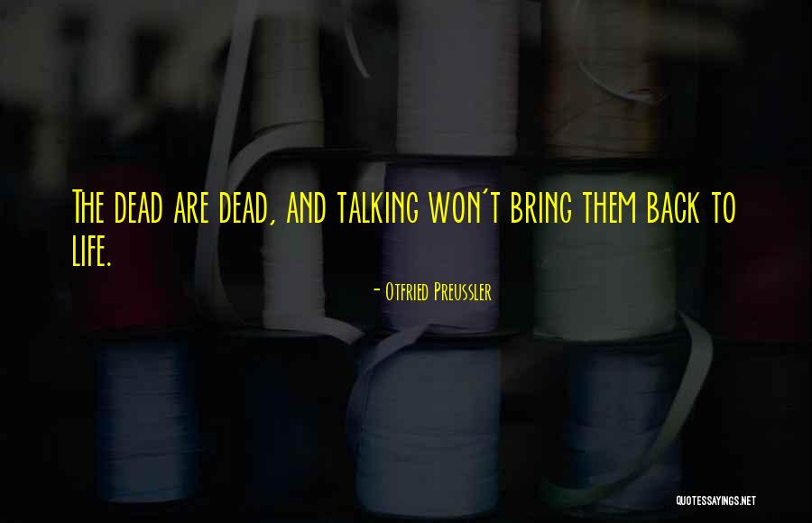 Thamizhan Quotes By Otfried Preussler Thamizhan Quotes By Otfried Preussler