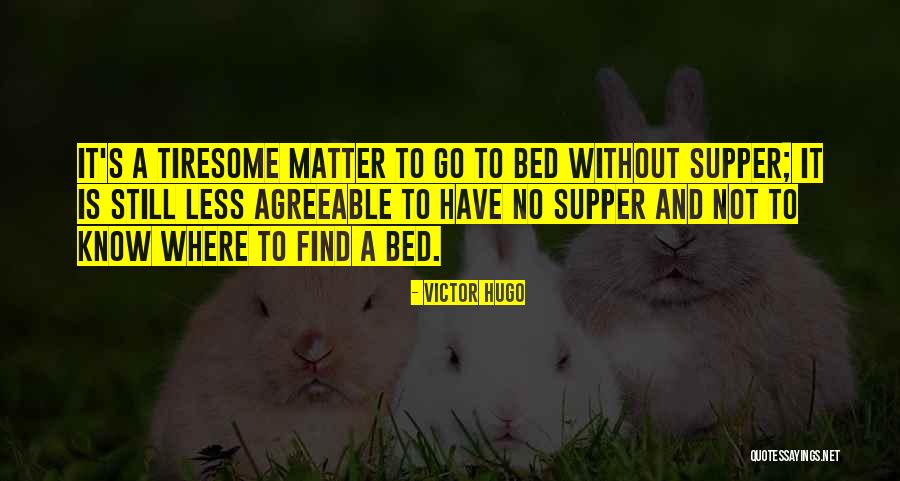 Thanabodee Jaiyen Quotes By Victor Hugo Thanabodee Jaiyen Quotes By Victor Hugo