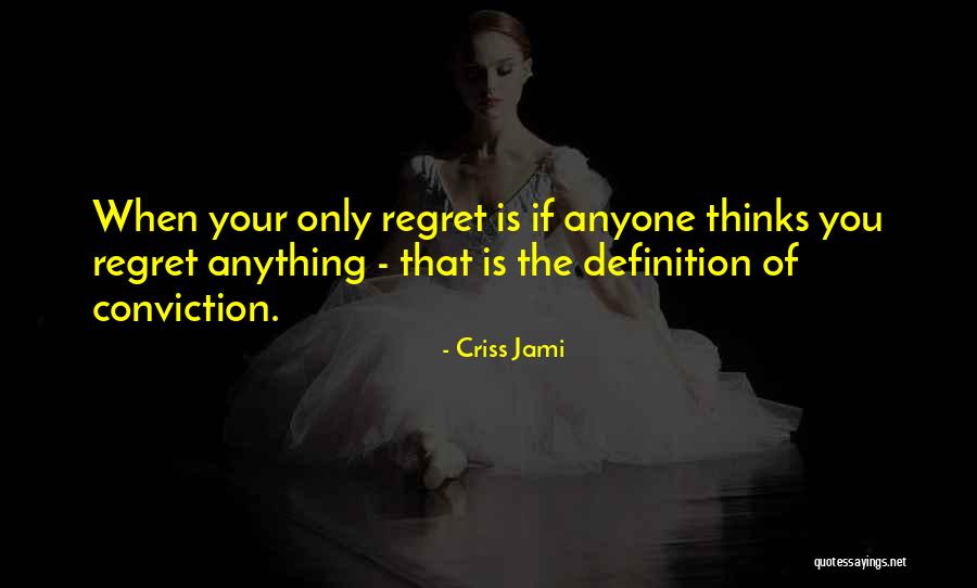 Thanawat Wattanaputi Quotes By Criss Jami Thanawat Wattanaputi Quotes By Criss Jami