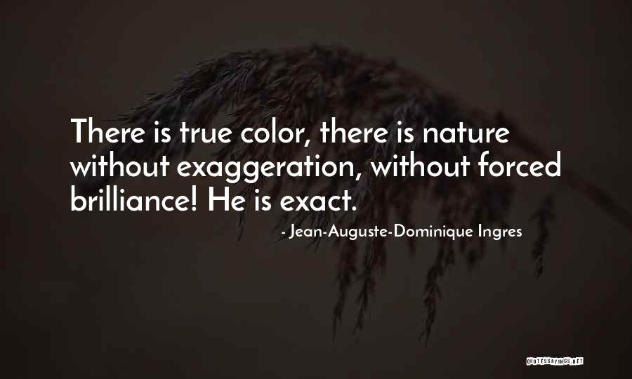 Thanawut Kasro Quotes By Jean-Auguste-Dominique Ingres Thanawut Kasro Quotes By Jean-Auguste-Dominique Ingres