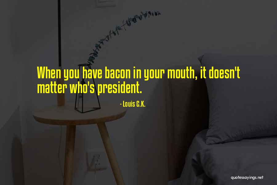 Thanchanok Ratvijitvech Quotes By Louis C.K. Thanchanok Ratvijitvech Quotes By Louis C.K.