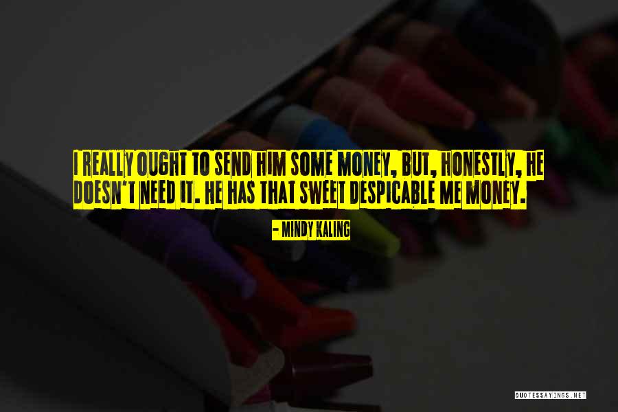 Thanchanok Ratvijitvech Quotes By Mindy Kaling Thanchanok Ratvijitvech Quotes By Mindy Kaling