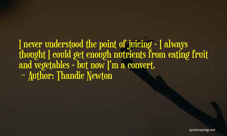 Thandie Newton Quotes 1391980