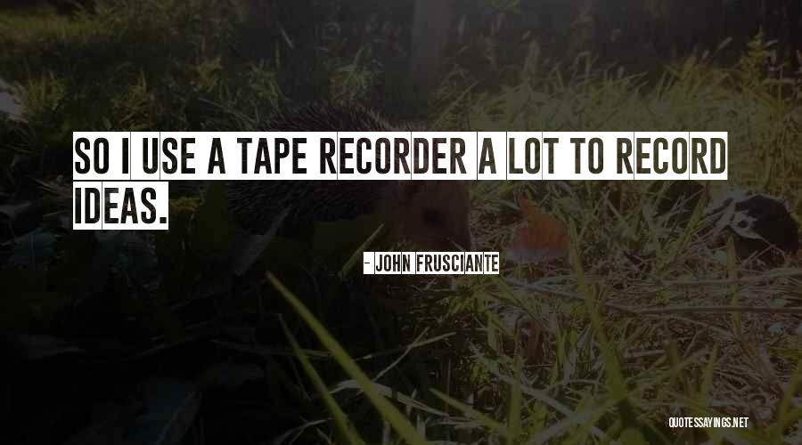Thandy Nelson Quotes By John Frusciante Thandy Nelson Quotes By John Frusciante