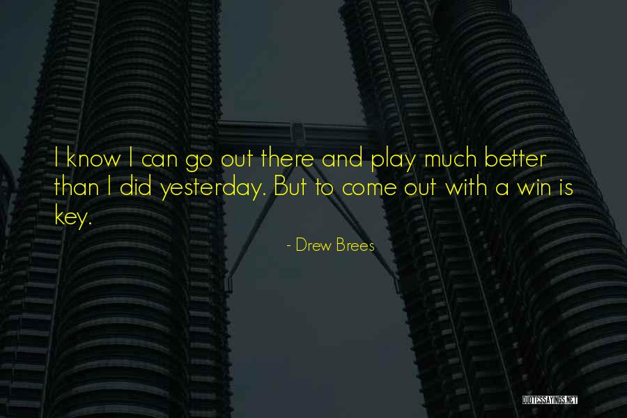 Thane Mahanagar Palika Quotes By Drew Brees Thane Mahanagar Palika Quotes By Drew Brees