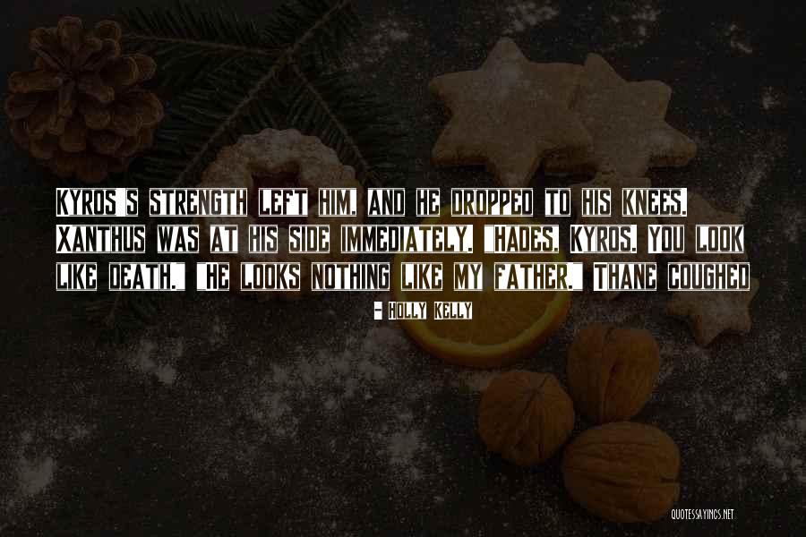 Thane Quotes By Holly Kelly Thane Quotes By Holly Kelly