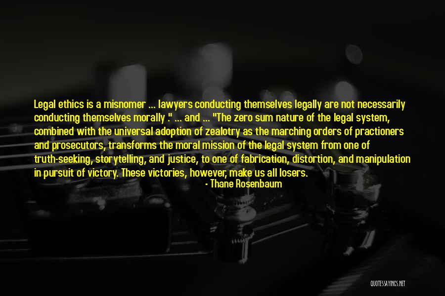 Thane Quotes By Thane Rosenbaum Thane Quotes By Thane Rosenbaum