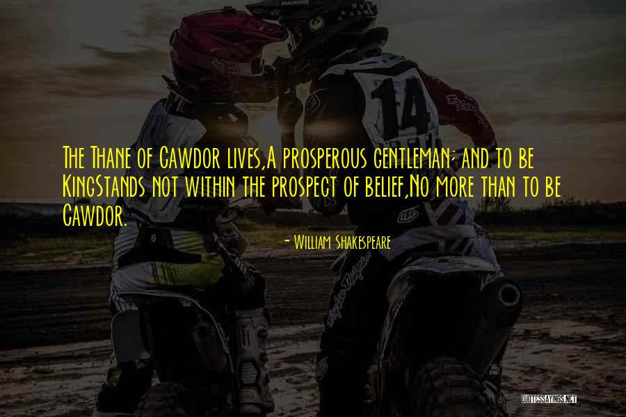 Thane Quotes By William Shakespeare Thane Quotes By William Shakespeare