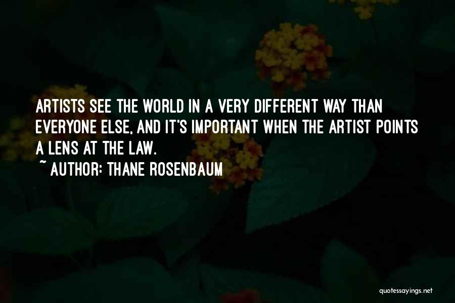 Thane Rosenbaum Quotes 2188008
