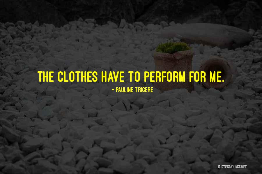 Thanemen Quotes By Pauline Trigere Thanemen Quotes By Pauline Trigere