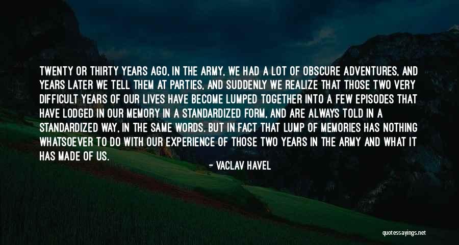 Thanes Quotes By Vaclav Havel Thanes Quotes By Vaclav Havel
