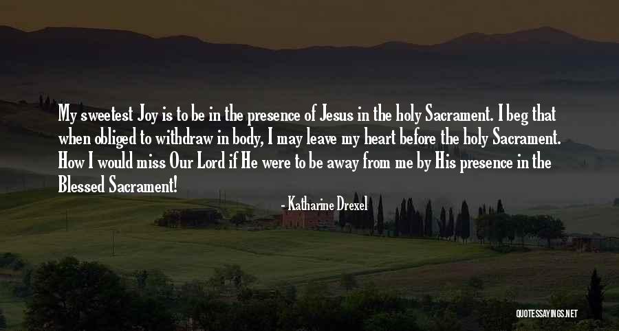 Thanesar Quotes By Katharine Drexel Thanesar Quotes By Katharine Drexel