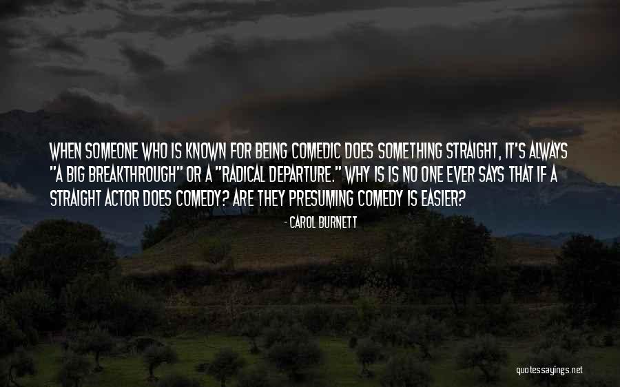 Thanhouser Studio Quotes By Carol Burnett