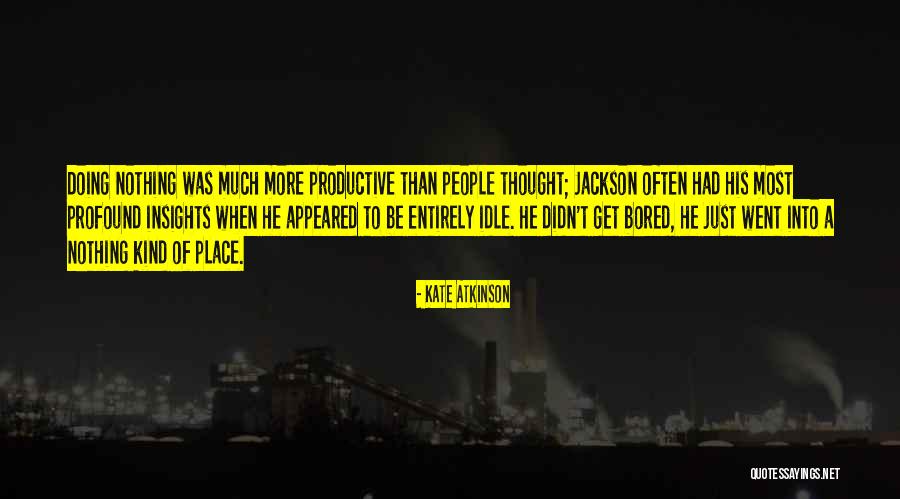 Thanhouser Studio Quotes By Kate Atkinson