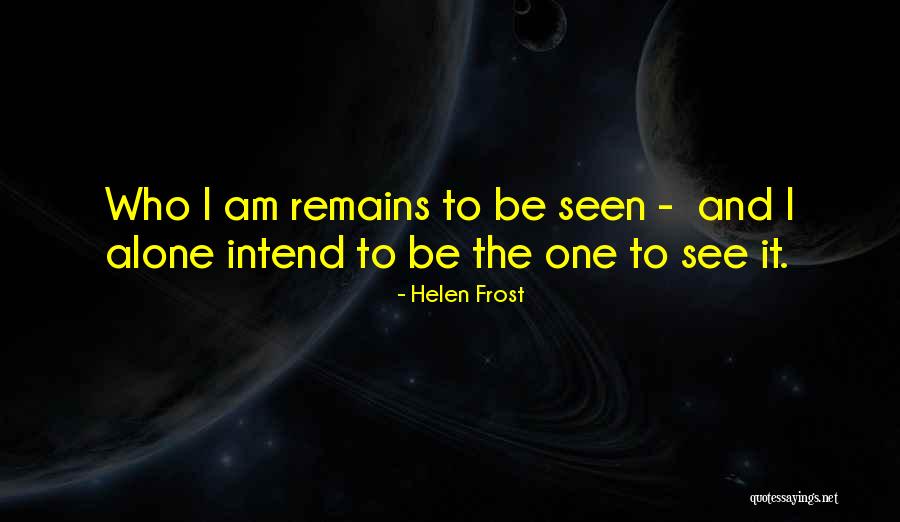 Thanin Kraivichien Quotes By Helen Frost Thanin Kraivichien Quotes By Helen Frost