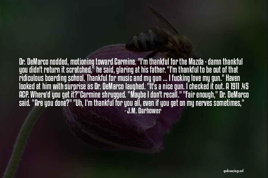 Thanin Vitamin Quotes By J.M. Darhower Thanin Vitamin Quotes By J.M. Darhower