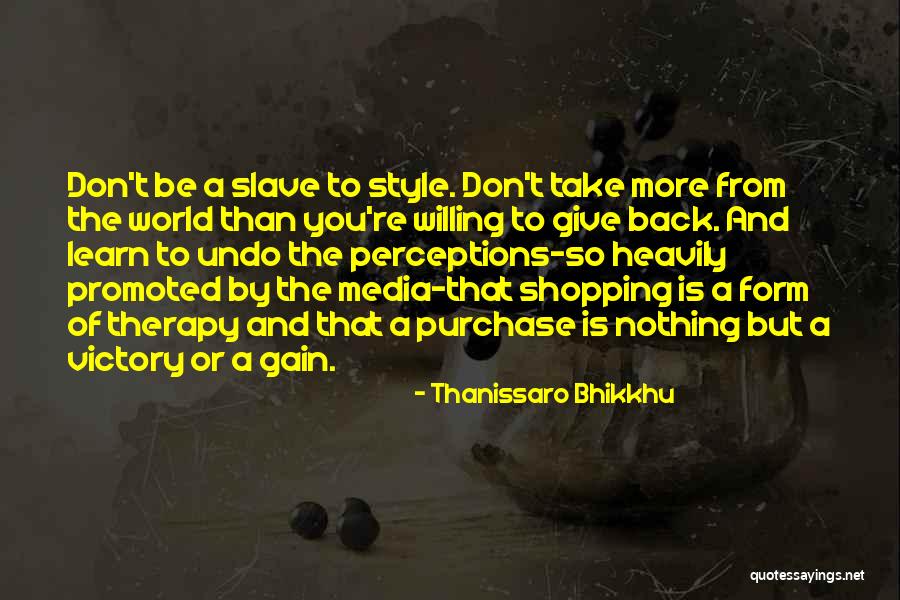 Thanissaro Bhikkhu Quotes 432114