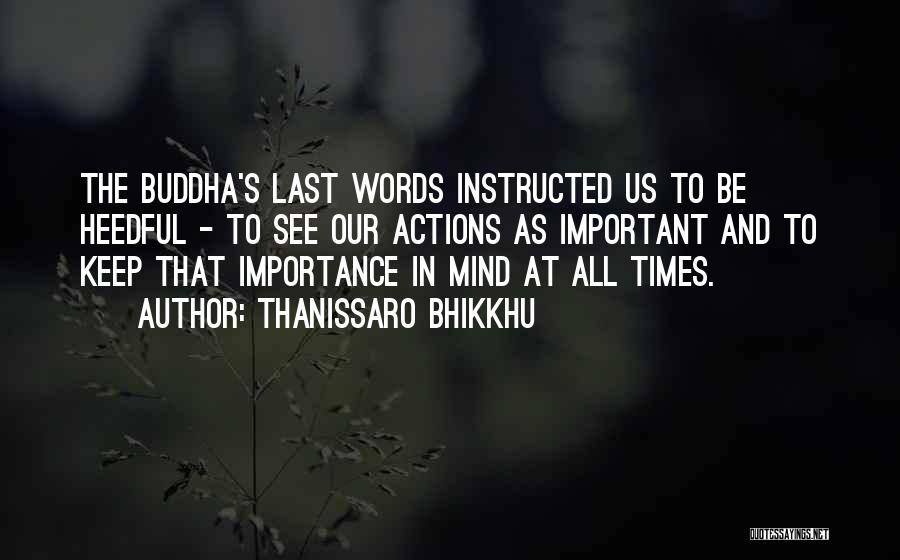 Thanissaro Bhikkhu Quotes 585919