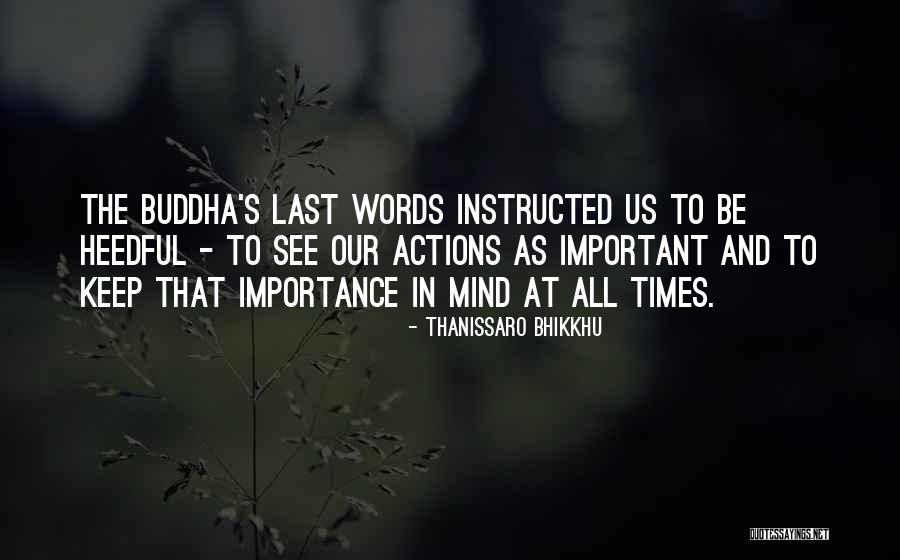 Thanissaro Bhikkhu Quotes 585919 Thanissaro Bhikkhu Quotes 585919
