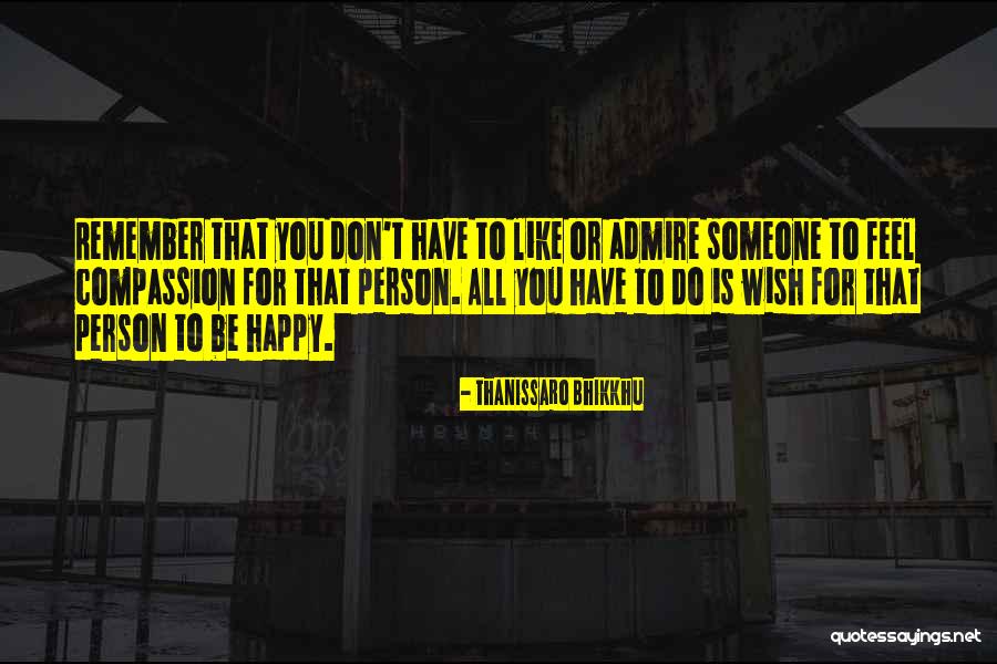 Thanissaro Quotes By Thanissaro Bhikkhu Thanissaro Quotes By Thanissaro Bhikkhu
