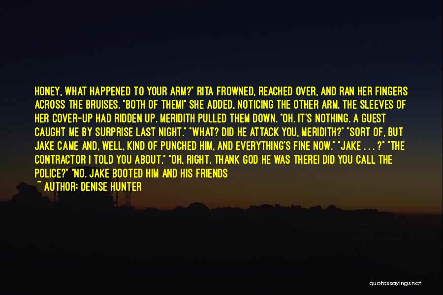 Thank God Best Friends Quotes By Denise Hunter Thank God Best Friends Quotes By Denise Hunter