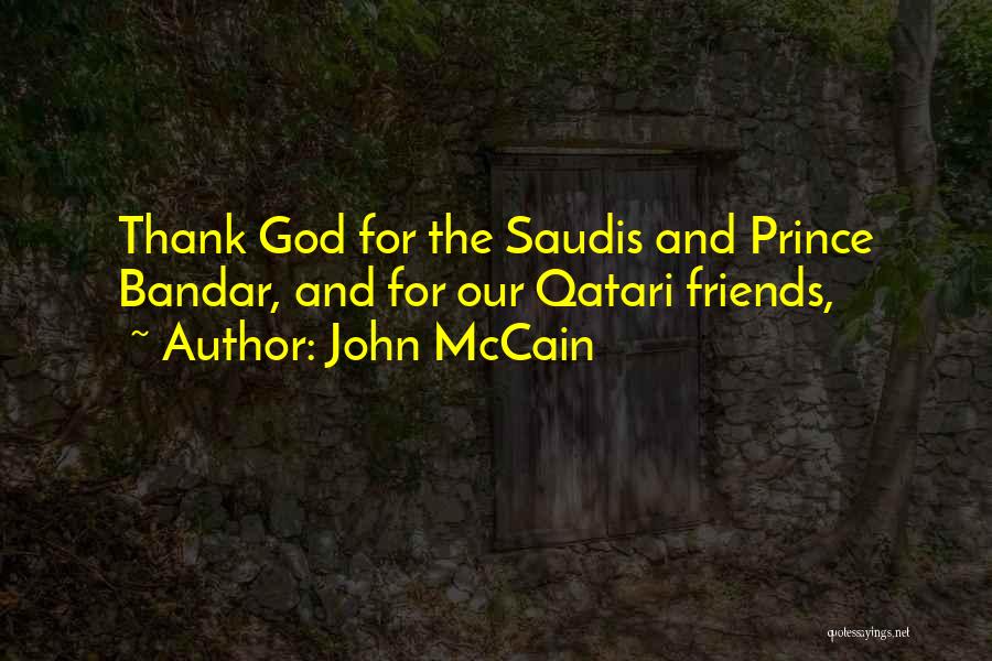 Thank God Best Friends Quotes By John McCain