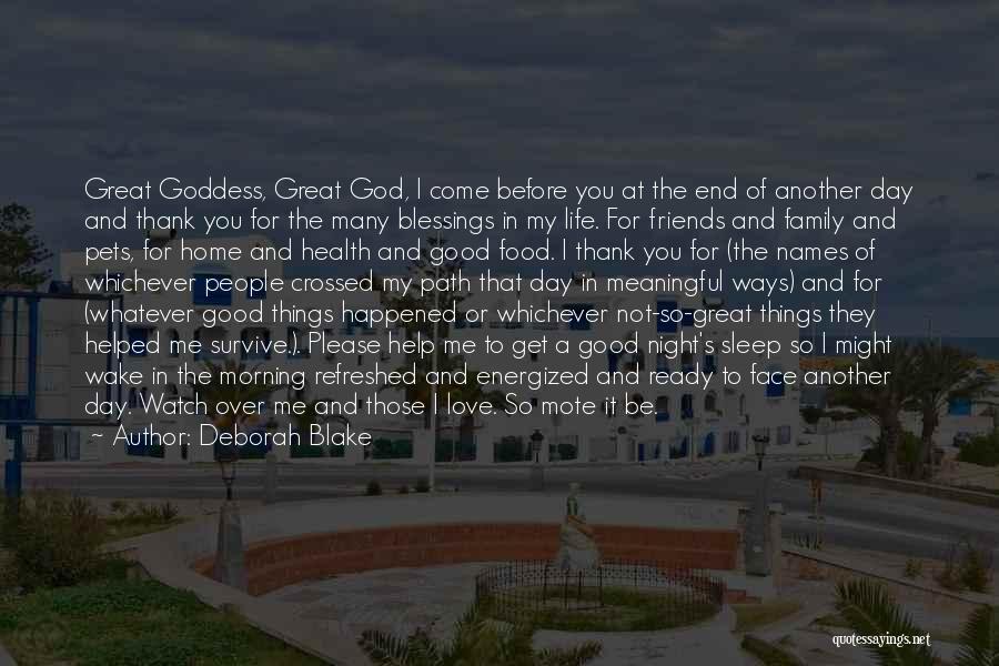 Thank God For Another Day Of Life Quotes By Deborah Blake