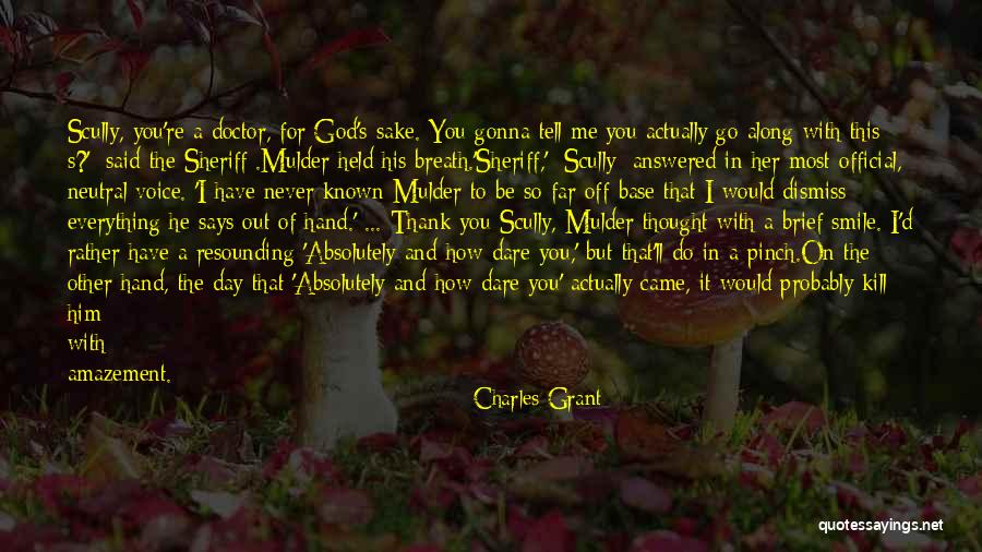 Thank God For Everything I Have Quotes By Charles Grant Thank God For Everything I Have Quotes By Charles Grant