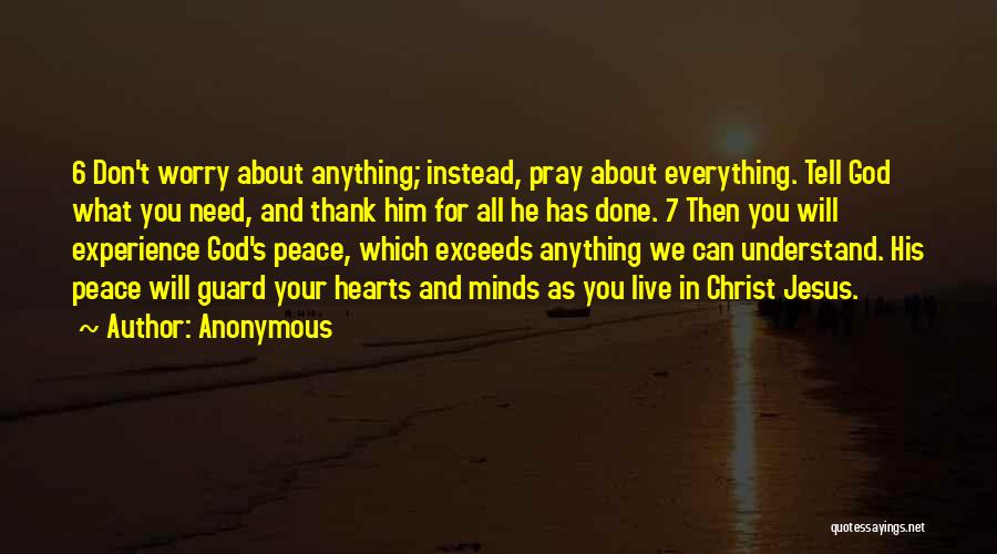Thank God For Everything Quotes By Anonymous