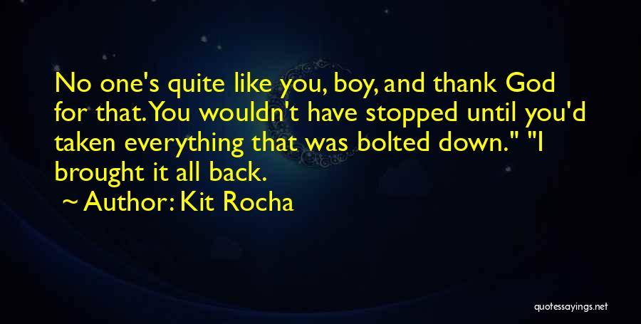 Thank God For Everything Quotes By Kit Rocha