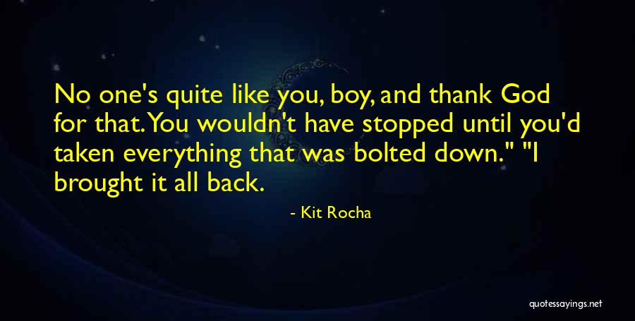 Thank God For Everything Quotes By Kit Rocha