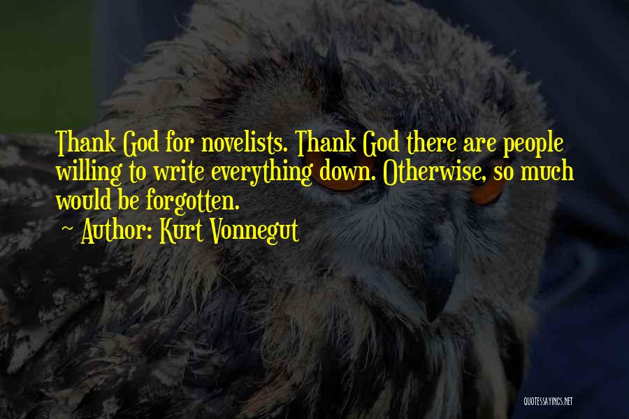 Thank God For Everything Quotes By Kurt Vonnegut