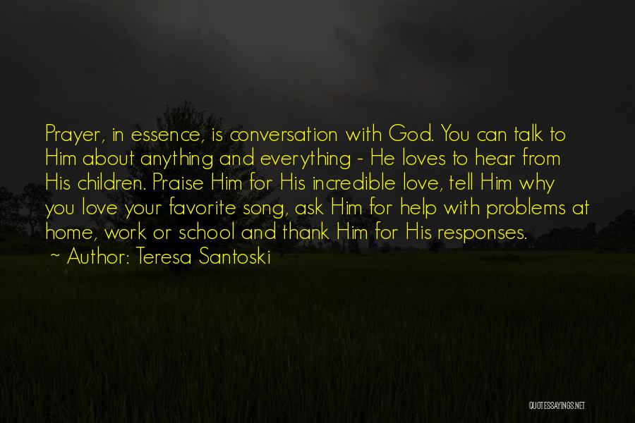 Thank God For Everything Quotes By Teresa Santoski