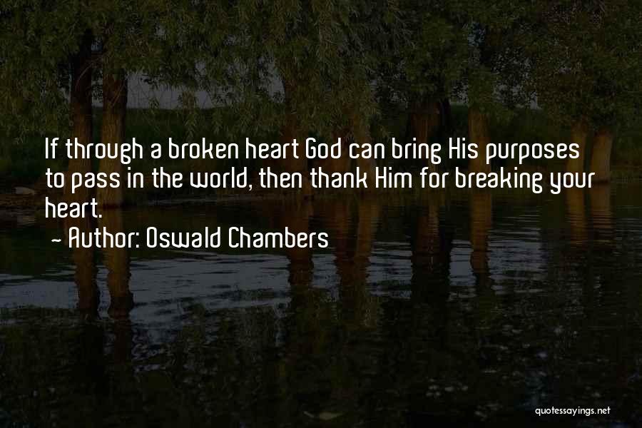 Thank God For Him Quotes By Oswald Chambers