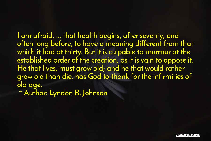 Thank God For My Health Quotes By Lyndon B. Johnson