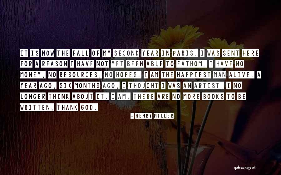 Thank God For My Man Quotes By Henry Miller Thank God For My Man Quotes By Henry Miller