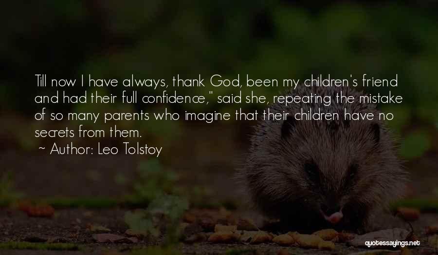 Thank God For My Parents Quotes By Leo Tolstoy