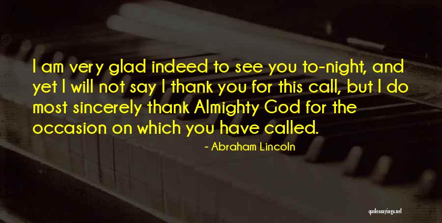 Thank God For You Quotes By Abraham Lincoln Thank God For You Quotes By Abraham Lincoln