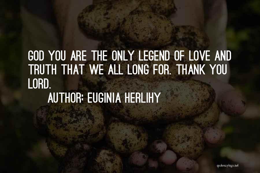 Thank God For You Quotes By Euginia Herlihy