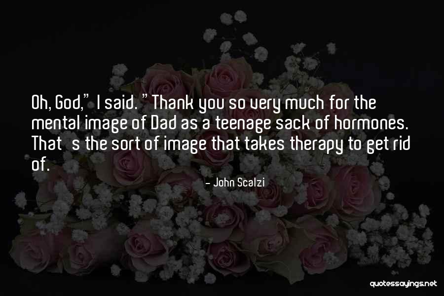 Thank God For You Quotes By John Scalzi