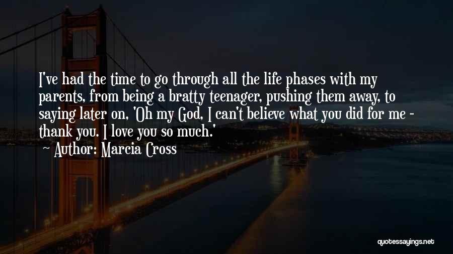 Thank God For You Quotes By Marcia Cross