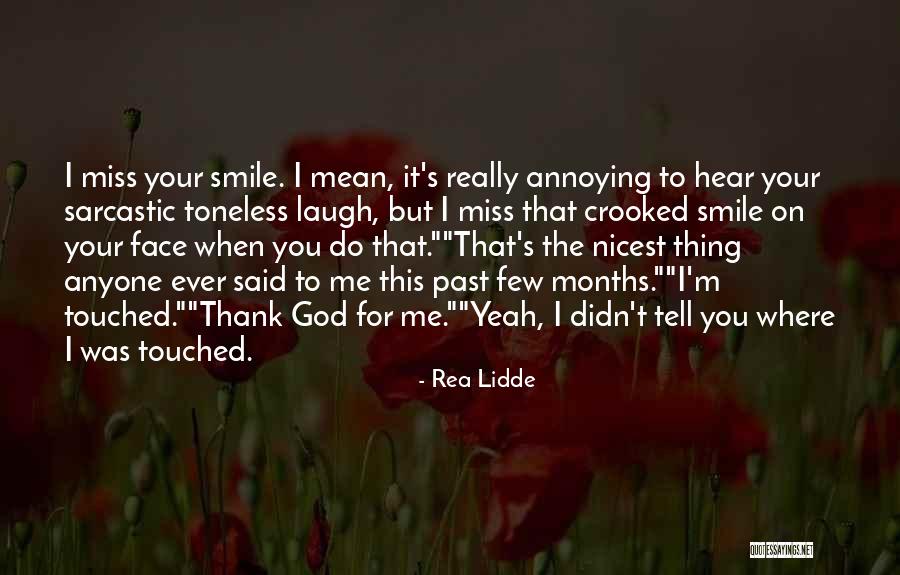 Thank God For You Quotes By Rea Lidde Thank God For You Quotes By Rea Lidde