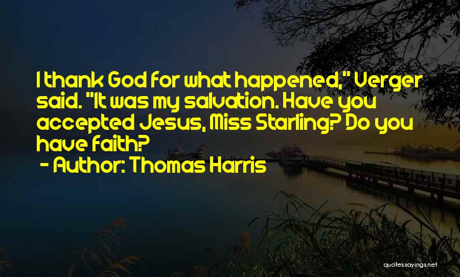 Thank God For You Quotes By Thomas Harris