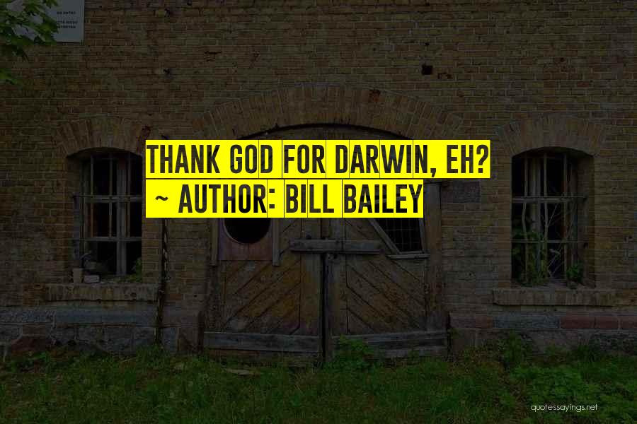 Thank God Funny Quotes By Bill Bailey