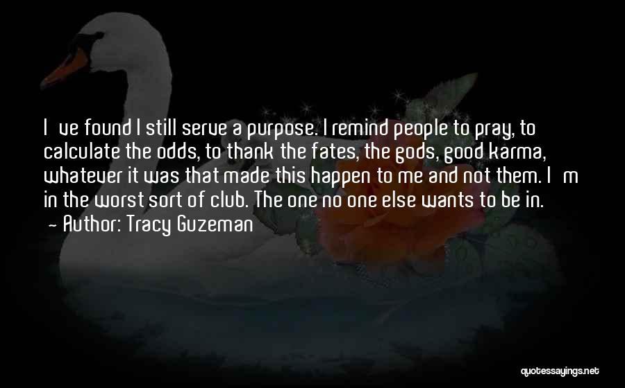 Thank God I Found You Quotes By Tracy Guzeman